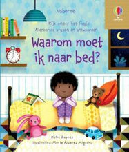 Afbeelding in Gallery-weergave laden, Usborne boek - flapjesboek Waarom moet ik naar bed? - Katie Daynes