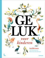 Afbeelding in Gallery-weergave laden, Lannoo Uitgeverij - Geluk voor kinderen - Leo Bormans