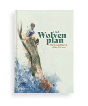 Afbeelding in Gallery-weergave laden, Uitgeverij De Eenhoorn boek - Het wolvenplan - Marita de Sterck / Alain Verster