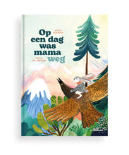 Afbeelding in Gallery-weergave laden, Uitgeverij De Eenhoorn boek - Op een dag was mama weg - Laïla Koubaa / Ruth De Jaegher