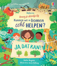 Afbeelding in Gallery-weergave laden, Usborne boek - Kunnen we de bomen echt helpen? ja dat kan! - Katie Daynes
