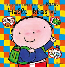 Afbeelding in Gallery-weergave laden, Clavis Uitgeverij boek - Hallo klasje. Het grote schoolboek van Karel. 3+ - Liesbet Slegers
