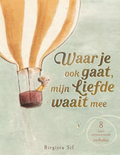 Afbeelding in Gallery-weergave laden, Christofoor boek - Waar je ook gaat, mijn liefde waait mee 4+
