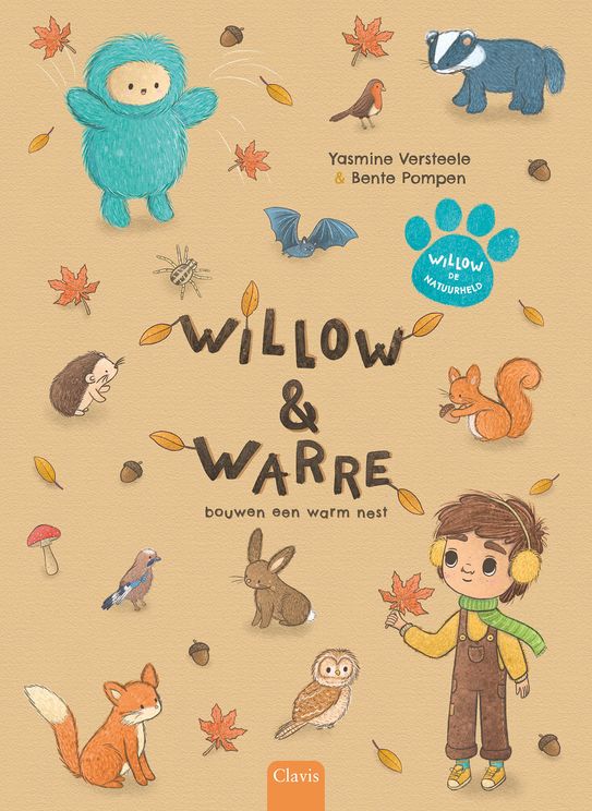 Clavis boek - Willow en Warre bouwen een warm nest - Yasmine Versteele & Bente Pompen