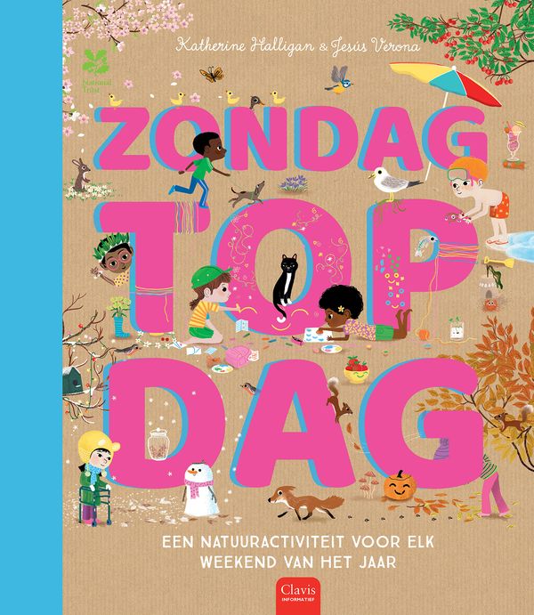 Clavis boek - Zondag topdag Een natuuractiviteit voor elk weekend van het jaar - Katherine Halligan & Jesus Verona