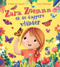 Afbeelding in Gallery-weergave laden, Veltman boek - Zara Zoemmm en de dappere vlinder 3+ - Catherina Jacob / Lucy Fleming
