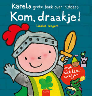 Clavis boek - Kom, draakje! - Liesbet Slegers