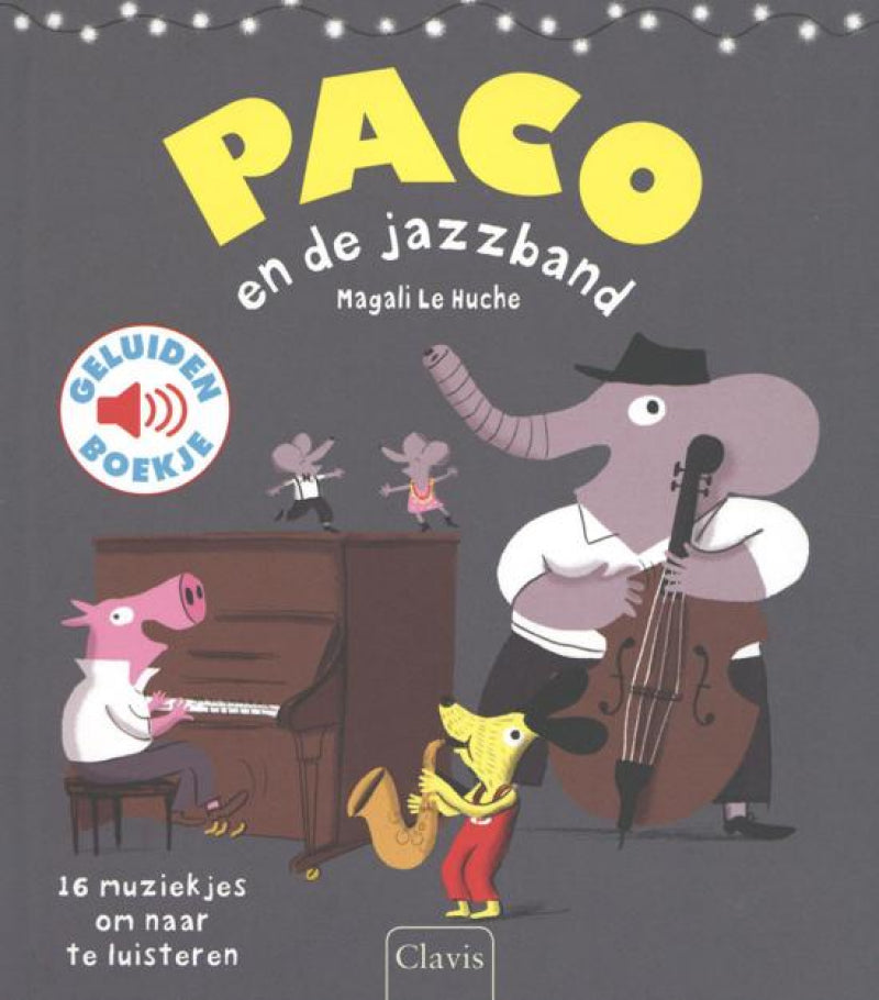 Clavis geluidenboekje - Paco en de jazzband