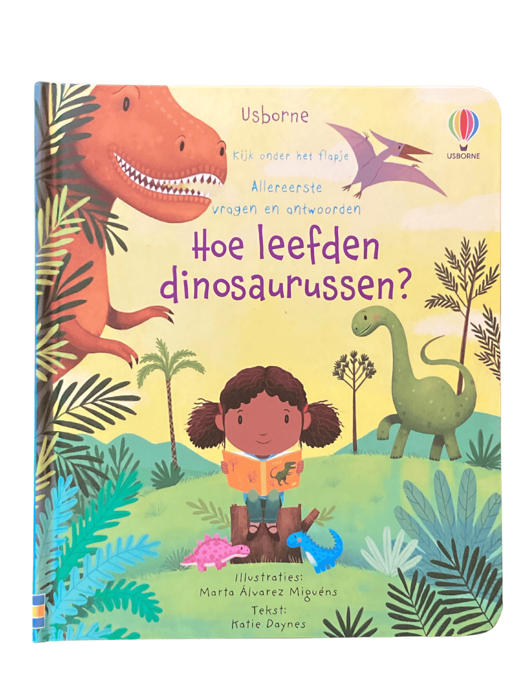 Usborne flapjesboek, allereerste vragen en antwoorden - Hoe leefden dinosaurussen?
